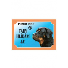 Tabulka Tady hlídám! Rottweiller 1ks 